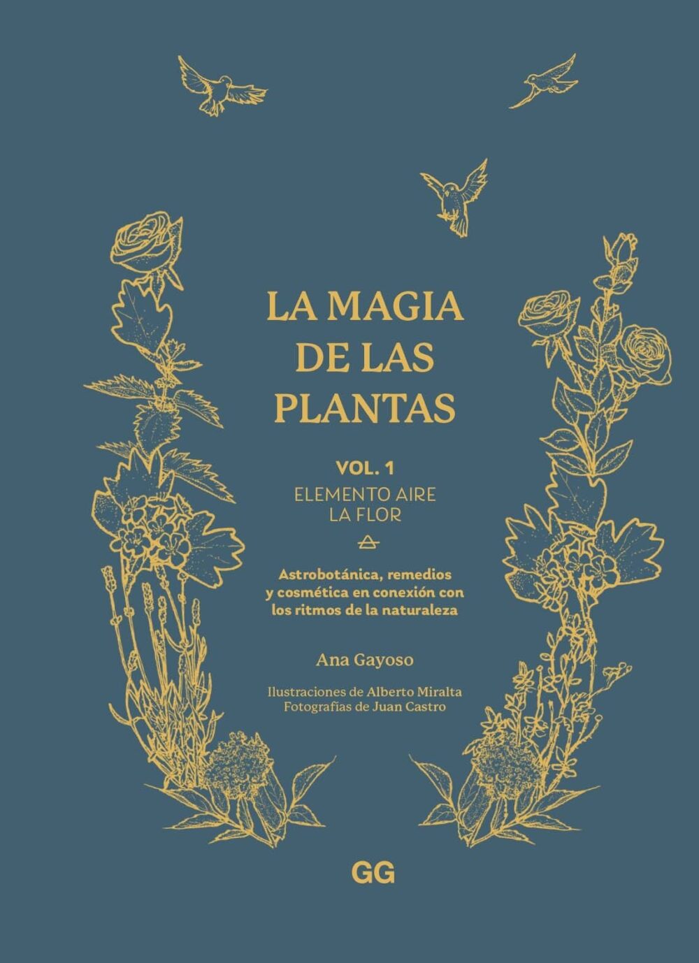 La magia de las plantas Vol. 1 | Ana Gayoso